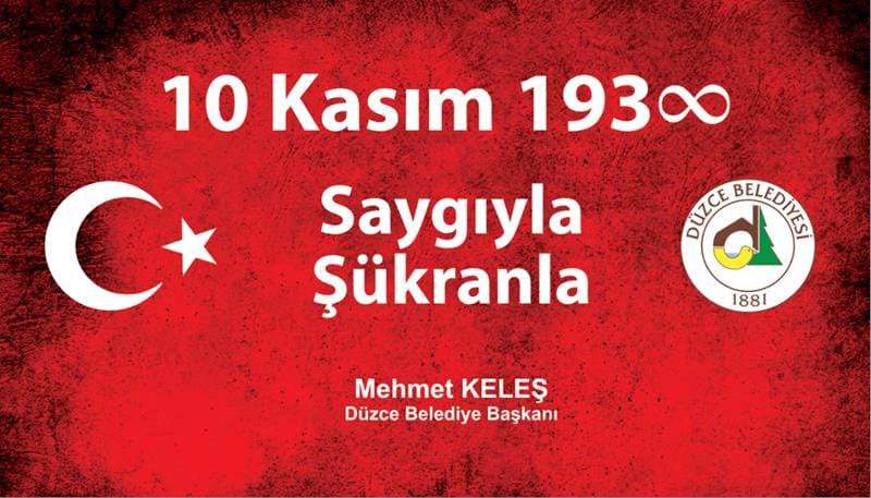 BAŞKAN KELEŞİN 10 KASIM MESAJI
