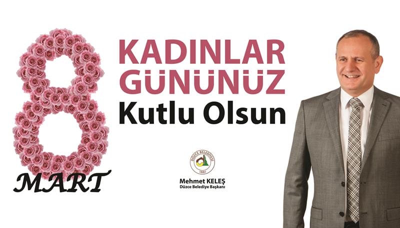 BAŞKAN KELEŞ´İN 8 MART DÜNYA KADINLAR GÜNÜ MESAJI