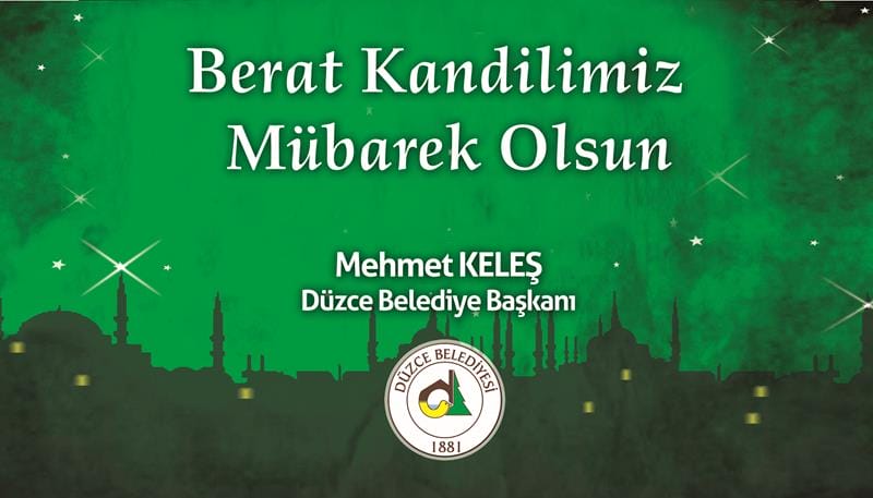 BAŞKAN KELEŞİN BERAT KANDİLİ MESAJI