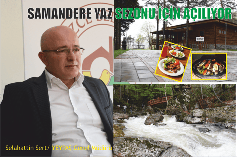 SAMANDERE YAZ SEZONU İÇİN AÇILIYOR