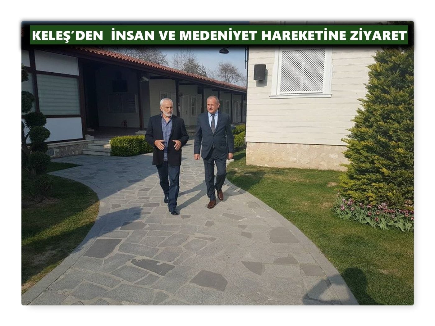 KELEŞ’DEN İNSAN VE MEDENİYET HAREKETİNE ZİYARET