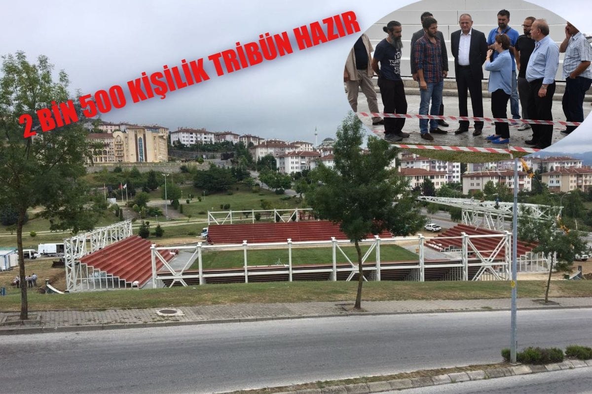 2 BİN 500 KİŞİLİK TRİBÜN HAZIR